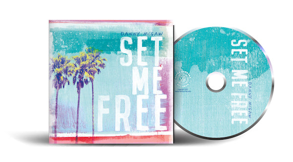 Danny McGaw Set Me Free CD